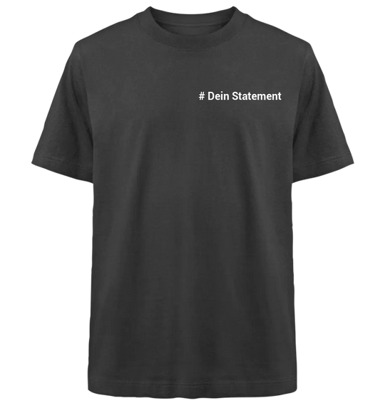 Hashtag - Heavy Oversized Organic Shirt Statement Maker Shirt Heavy Oversized Organic Shirt statementmaker True Statement