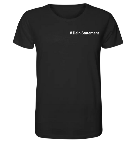 Hashtag - Organic Shirt Statement Maker Shirt Organic Shirt statementmaker True Statement