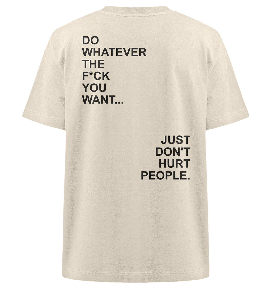 Do Whatever You Want Statement Herren - Heavy Oversized Organic Shirt Natural Raw Herren Heavy Oversized Shirt Heavy Oversized Organic Shirt True Statement