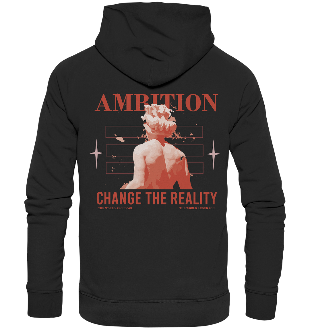 Ambition Change the Reality Herren - Organic Hoodie Hoodies Organic Hoodie True Statement