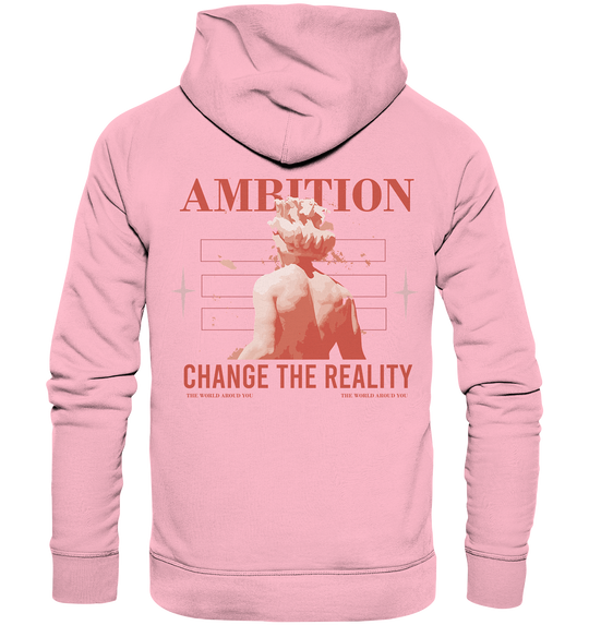 Ambition Change the Reality Herren - Organic Hoodie Hoodies Organic Hoodie True Statement