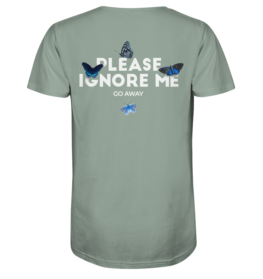 Please Ignore Me Herren - Organic Shirt Aloe Herren Shirt Organic Shirt True Statement