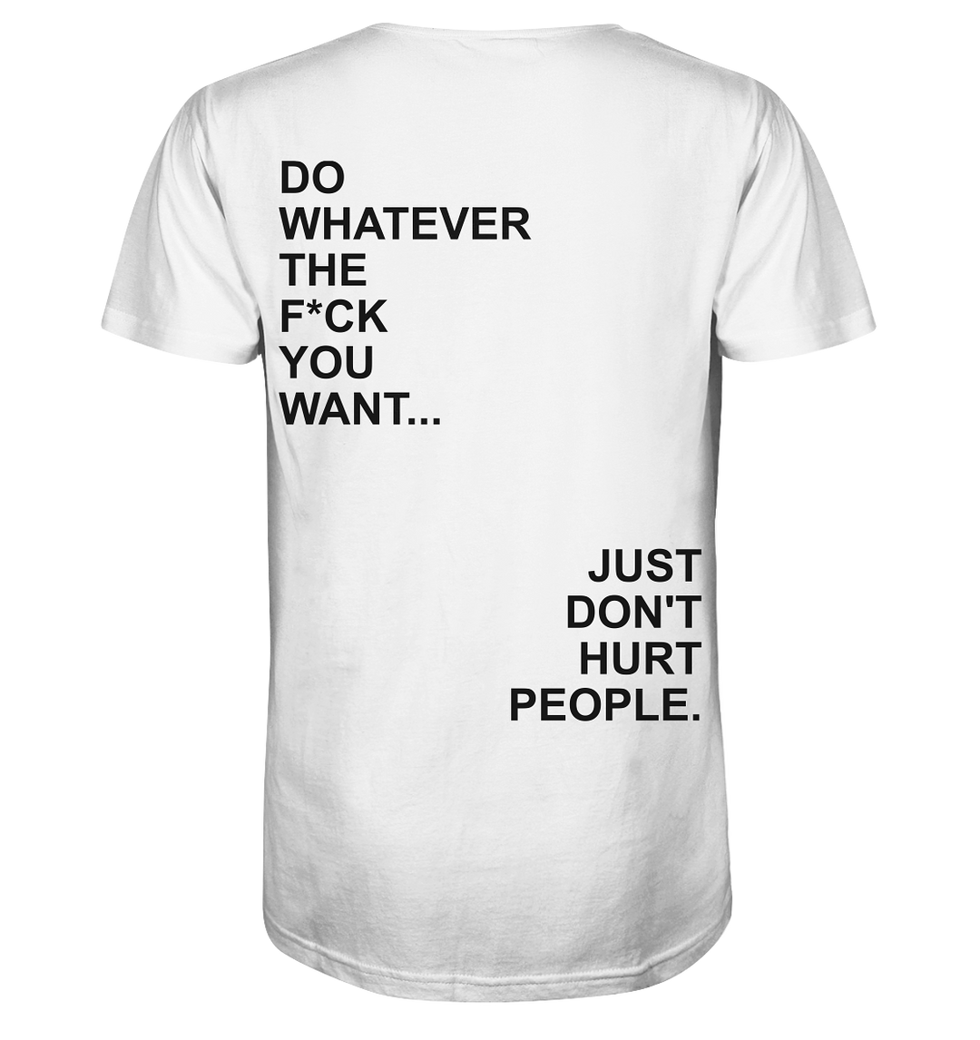 Do Whatever You Want Statement Herren - Organic Shirt Herren Shirt Organic Shirt True Statement