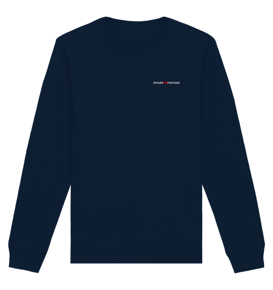 #MakeNoMistake (Print) - Organic Basic Unisex Sweatshirt French Navy Sweatshirts Organic Basic Unisex Sweatshirt