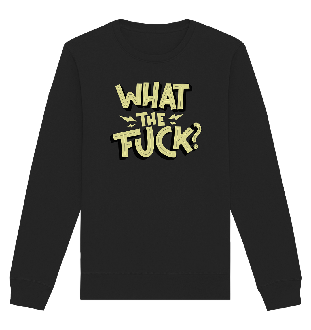 What the Fuck? Statement Herren - Organic Sweatshirt Black Sweatshirts Organic Basic Unisex Sweatshirt True Statement