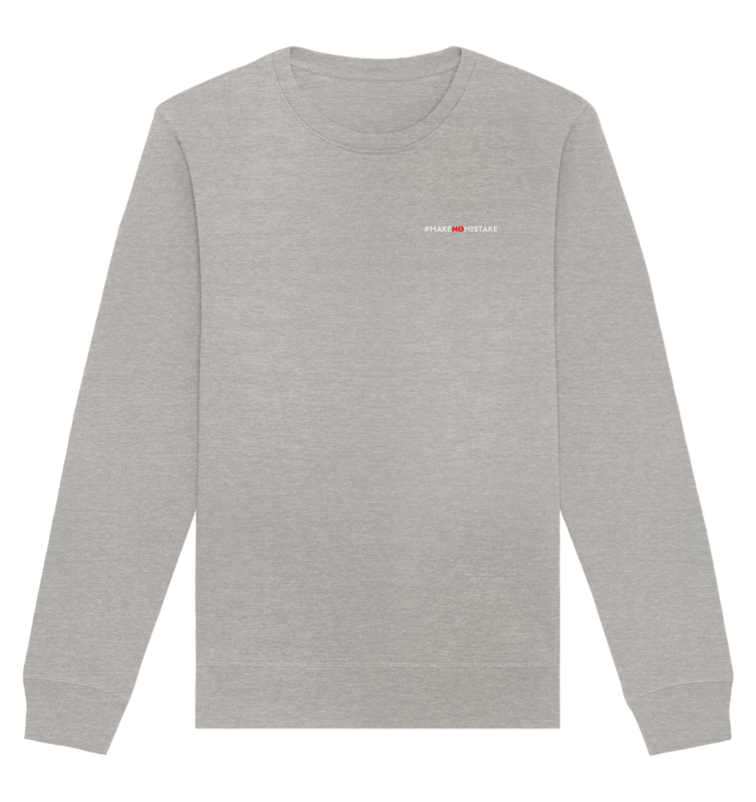 #MakeNoMistake (Print) - Organic Basic Unisex Sweatshirt Heather Grey Sweatshirts Organic Basic Unisex Sweatshirt