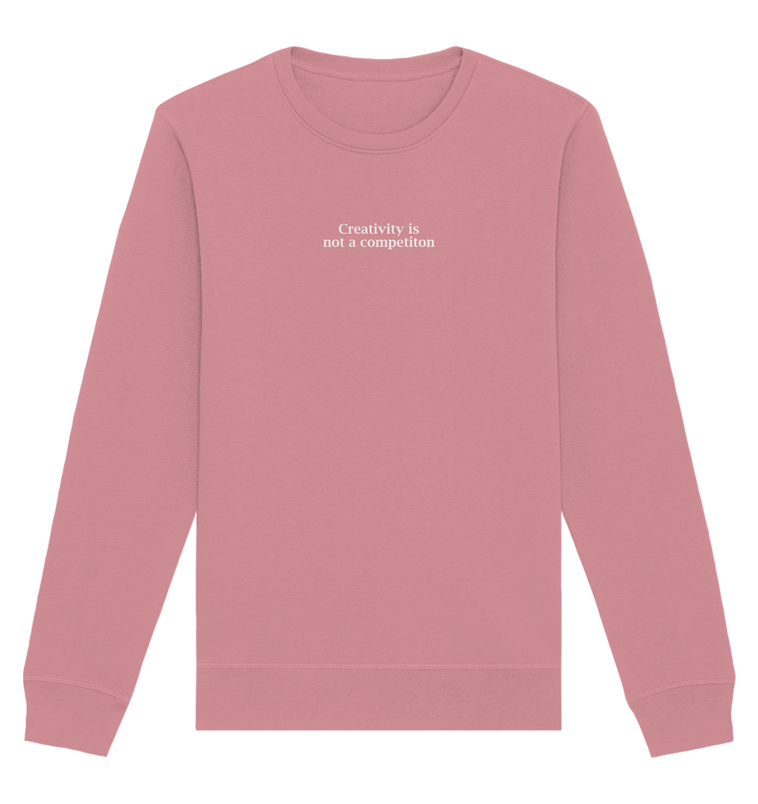 Creativity is not a Competition Herren - Organic Sweatshirt Canyon Pink Sweatshirts Organic Basic Unisex Sweatshirt True Statement