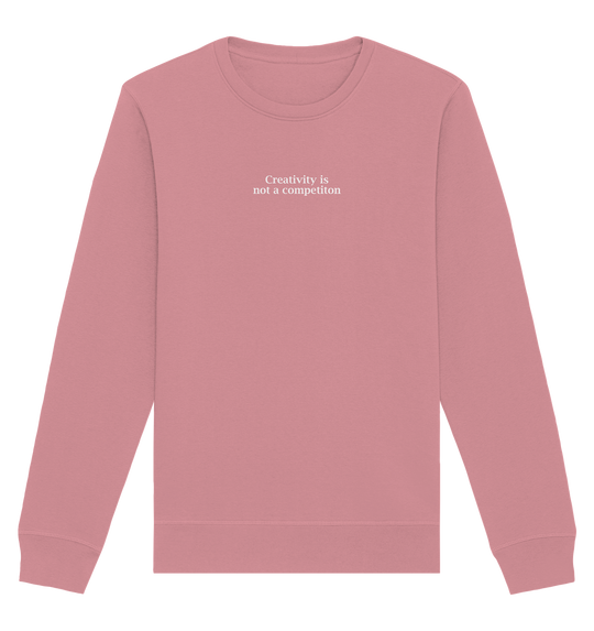 Creativity is not a Competition Herren - Organic Sweatshirt Canyon Pink Sweatshirts Organic Basic Unisex Sweatshirt True Statement