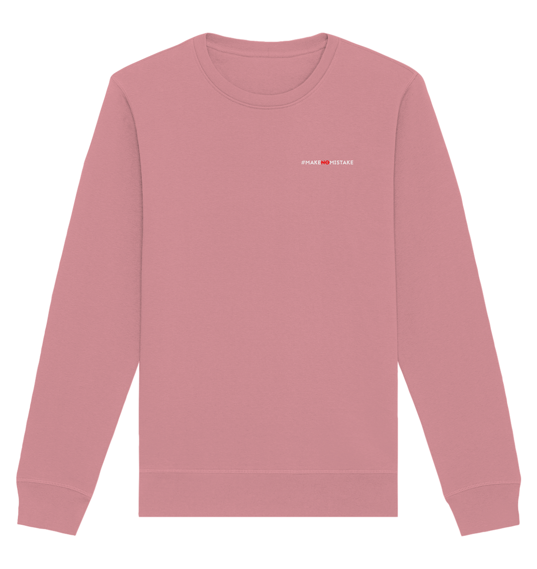 #MakeNoMistake (Print) - Organic Basic Unisex Sweatshirt Canyon Pink Sweatshirts Organic Basic Unisex Sweatshirt