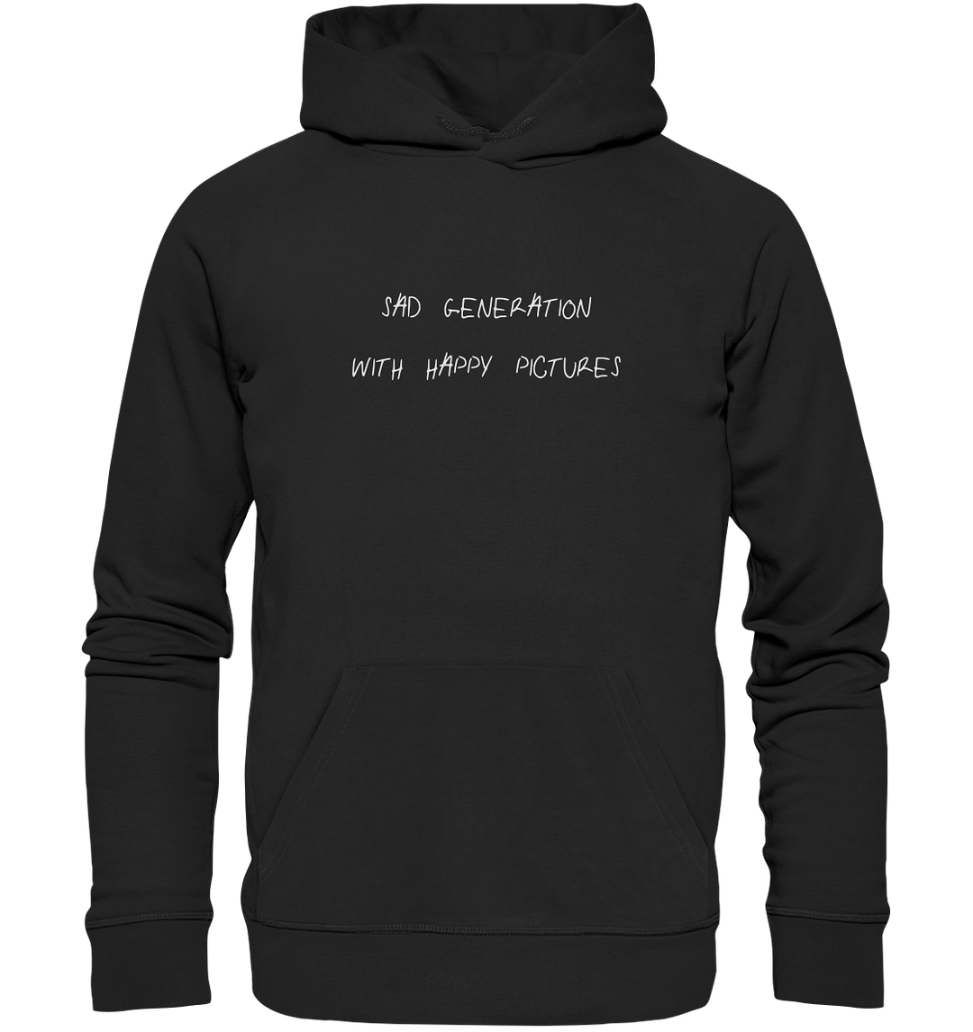 Sad Generation with Happy Pictures Herren - Organic Hoodie Black Herren Hoodies Organic Hoodie True Statement