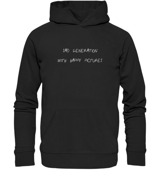 Sad Generation with Happy Pictures Herren - Organic Hoodie Black Herren Hoodies Organic Hoodie True Statement