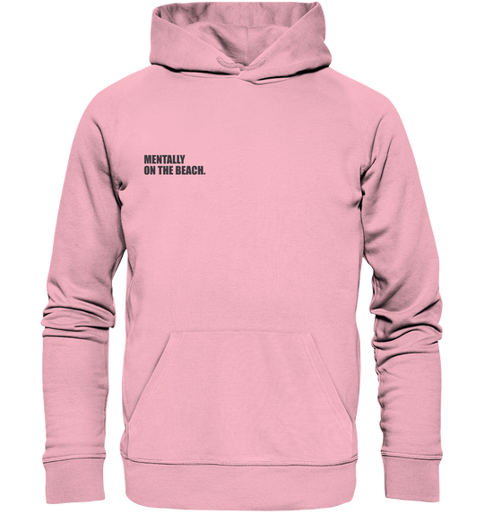 Mentally on the Beach Herren - Organic Hoodie (Stick) Cotton Pink Hoodies Organic Hoodie (Stick) True Statement