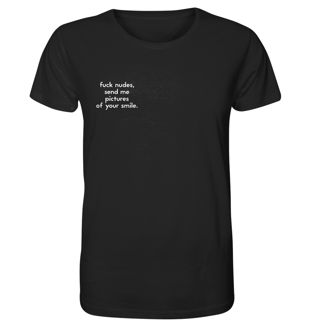 F**CK N**** send me your Smile Herren - Organic Shirt Black Herren Shirt Organic Shirt True Statement